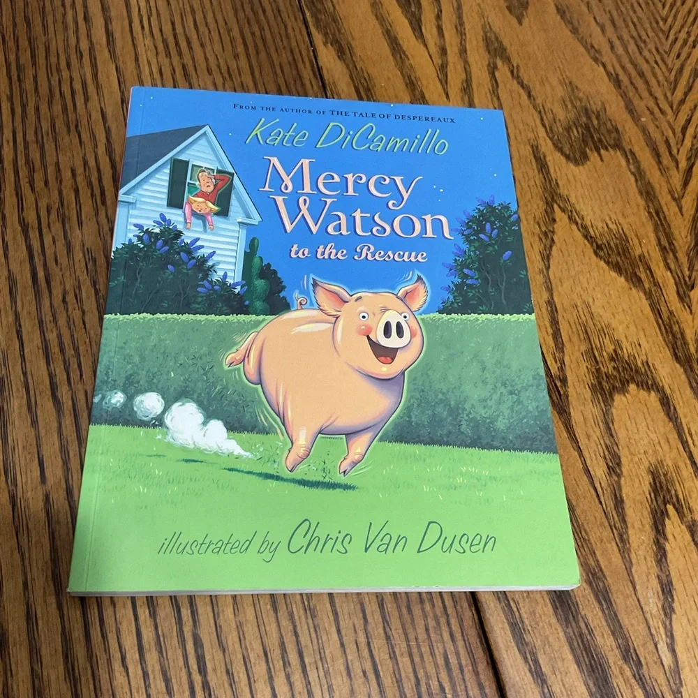 Mercy Watson Books by Kate DiCamillo: #1 to the rescue & #4 princess in disguise